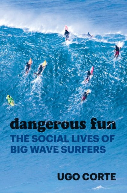 Dangerous Fun The Social Lives