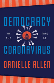 Democracy In The Time Of Coronavirus