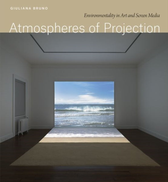 Atmospheres Of Projection