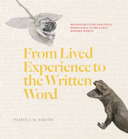 From Lived Experience To/written Word