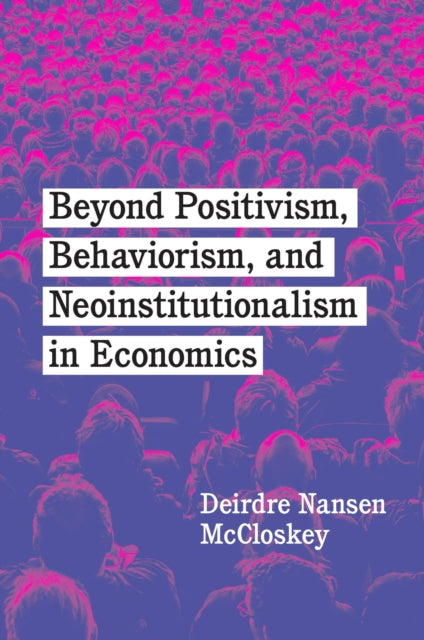 Beyond Positivism Behaviorism And Neo