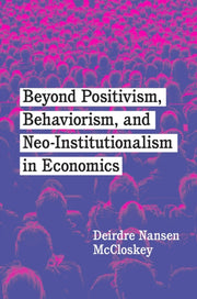 Beyond Positivism Behaviorism/neoinstitu