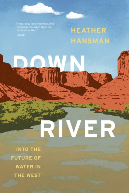 Downriver Into The Future Of Wa
