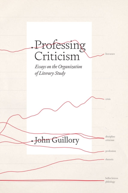Professing Criticism Essays On