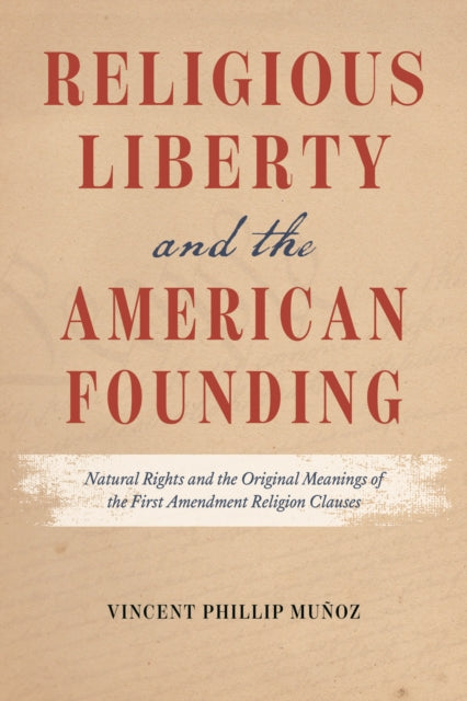 Religious Liberty & The American Foundi