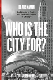 Who Is The City For By Kamin, Blair