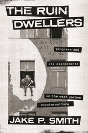 Ruin Dwellers Progress And Its Disconten