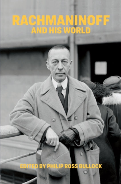 Rachmaninoff & His World