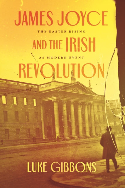 James Joyce & The Irish Revolution