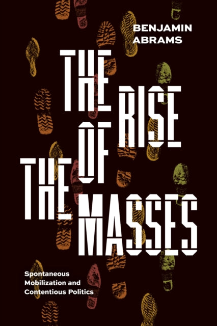 Rise Of The Masses By Abrams, Benjamin