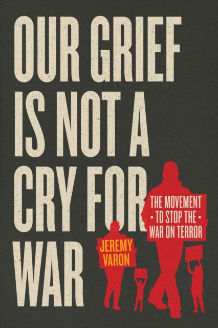 Our Grief Is Not A Cry For War