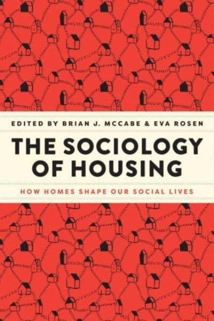Sociology Of Housing By Mccabe, Brian J (ed)