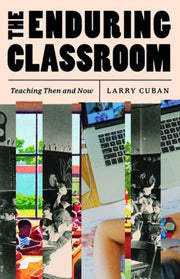 The Enduring Classroom 8211 Teaching