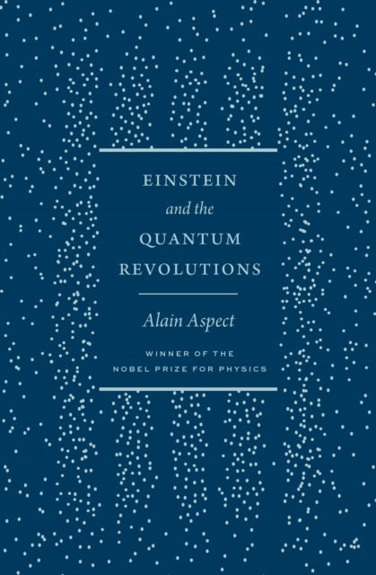 Einstein & The Quantum Revolutions
