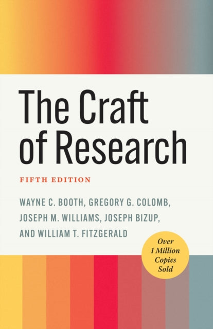 The Craft Of Research Fifth Edition By Booth, Wayne