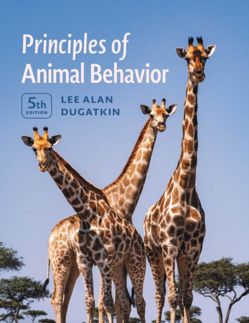 Principles Of Animal Behavior By Dugatkin, Lee Alan