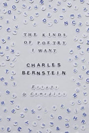 Kinds Of Poetry I Want By Bernstein, Charles