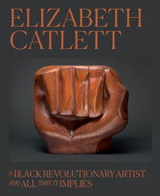 Elizabeth Catlett A Black Revolutionary