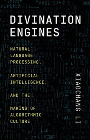 Divination Engines : Natural Language Pr By Li, Xiaochang