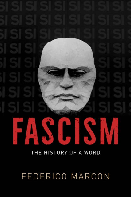 Fascism The History Of A Word