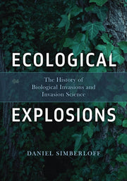 Ecological Explosions The History Of Bi By Simberloff, Daniel