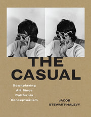 Casual: Downplaying Art Since California