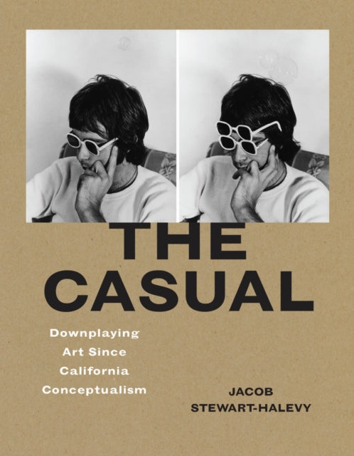 Casual: Downplaying Art Since California