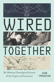 Wired Together The Montreal Neurologica