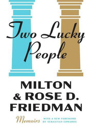 Two Lucky People Memoirs By Friedman, Milton