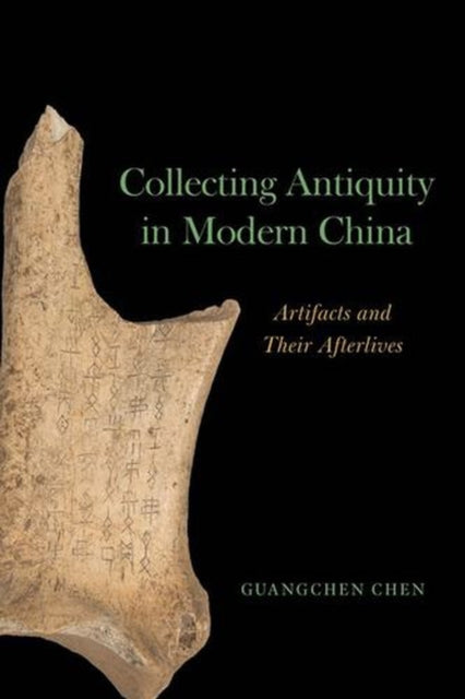 Collecting Antiquity In Modern China Ar