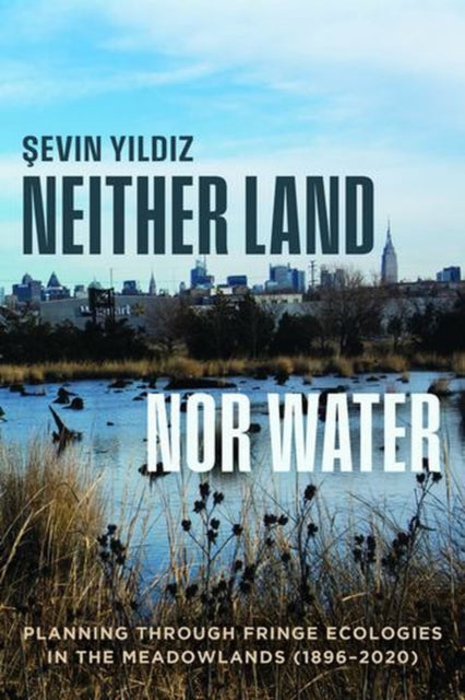 Neither Land Nor Water By Yildiz, Sevin
