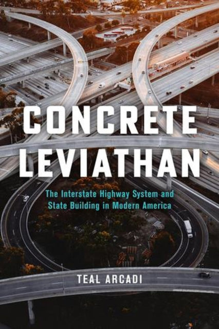 Concrete Leviathan : The Interstate High By Arcadi, Teal