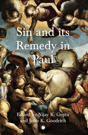 Sin & Its Remedy In Paul