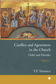 Conflict & Agreement In The Church Vol 1