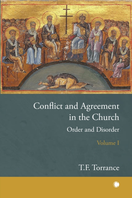 Conflict & Agreement In The Church Vol 1