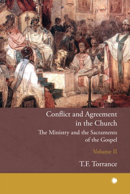 Conflict & Agreement In The Church Vol 2