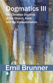 Dogmatics Iii