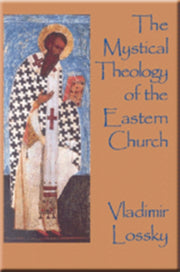 Mystical Theology Of The Eastern Church By Lossky, Vladimir