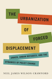 Urbanization Of Forced Displacement