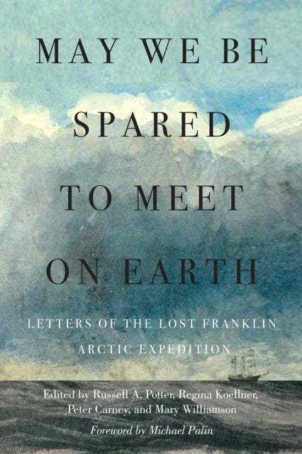 May We Be Spared To Meet On Earth