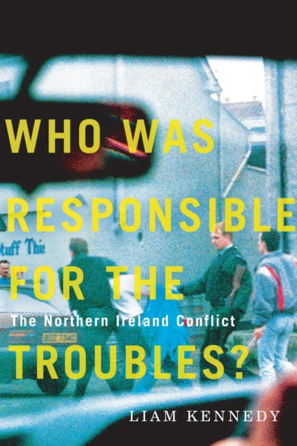 Who Was Responsible For The Troubles