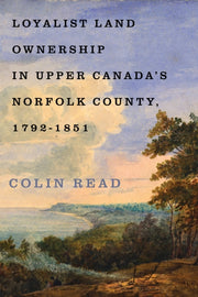 Loyalist Land Ownership In Upper Canadas