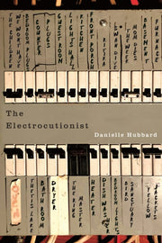Electrocutionist By Hubbard, Danielle
