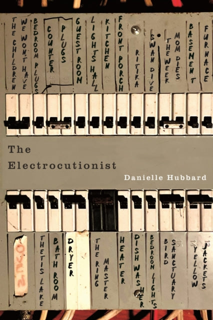 Electrocutionist By Hubbard, Danielle