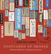 Postcards Of Skopje By Kramer, Christina E.