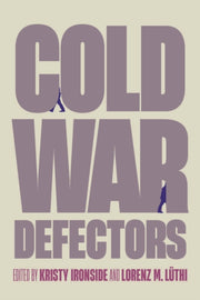 Cold War Defectors By Ironside, Kristy