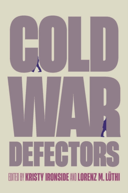 Cold War Defectors By Ironside, Kristy