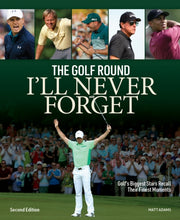 Golf Round Ill Never Forget