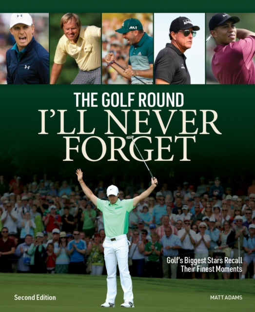 Golf Round Ill Never Forget