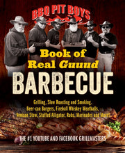 Bbq Pit Boys Of Real Guuud Barbecue By Bbq Pit Boys